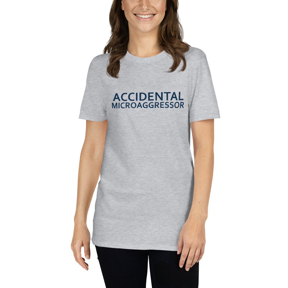 Accidental Microaggressor - Short-Sleeve Unisex T-Shirt - Image 7