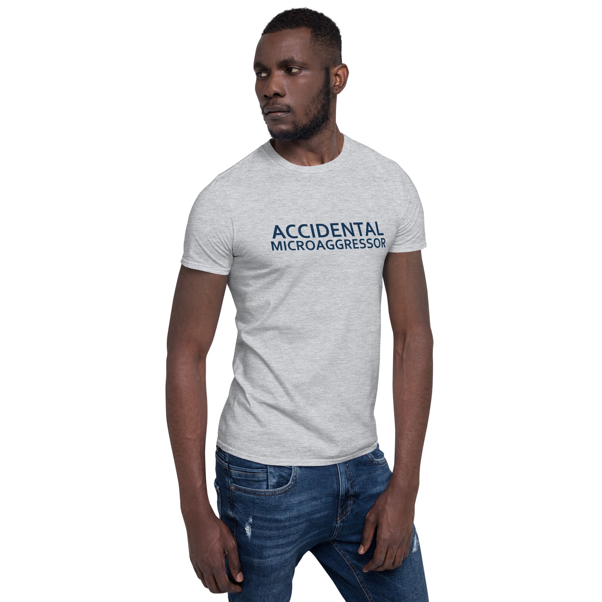 Accidental Microaggressor - Short-Sleeve Unisex T-Shirt - Image 6